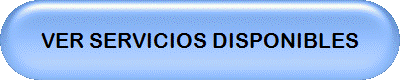 VER SERVICIOS DISPONIBLES