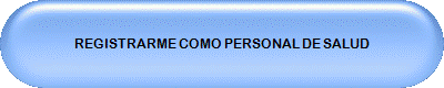 REGISTRARME COMO PERSONAL DE SALUD